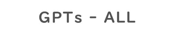 GPTs - ALL